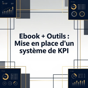 Ebook + Outils : Mise en place d'un système de KPI