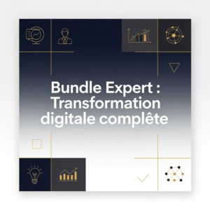 Bundle Expert : Transformation digitale complète
