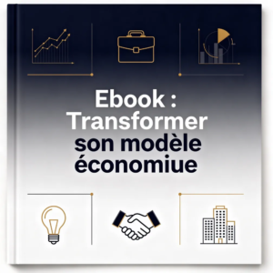 Ebook : Transformer son modèle économique